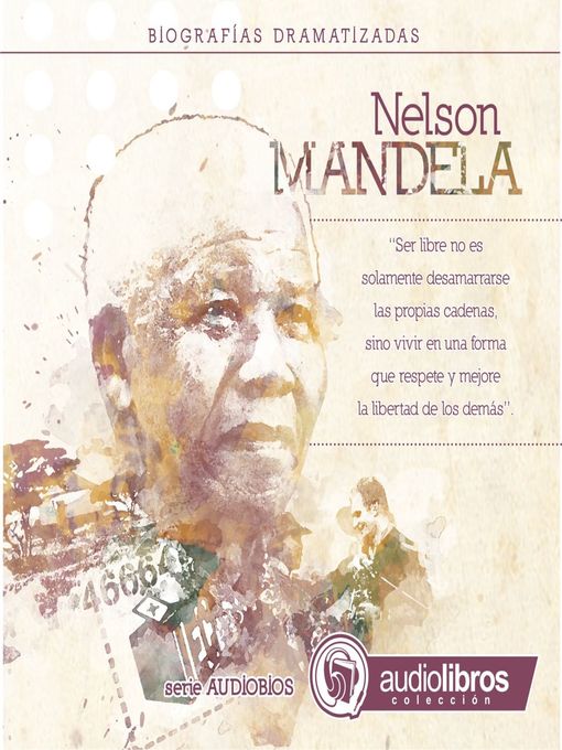 Title details for Nelson Mandela (Biografía Dramatizada) by Mediatek - Available